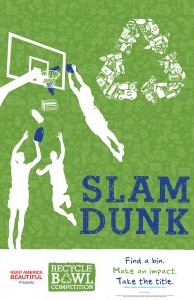 Recycle Bowl Posters_11x17_slam dunk